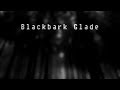 Blackbark glade