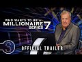 Series 7 official trailer  who wants to be a millionaire