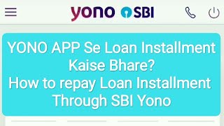 Yono App se loan installment kaise bhare how to repay loan installment through yono sbi screenshot 5