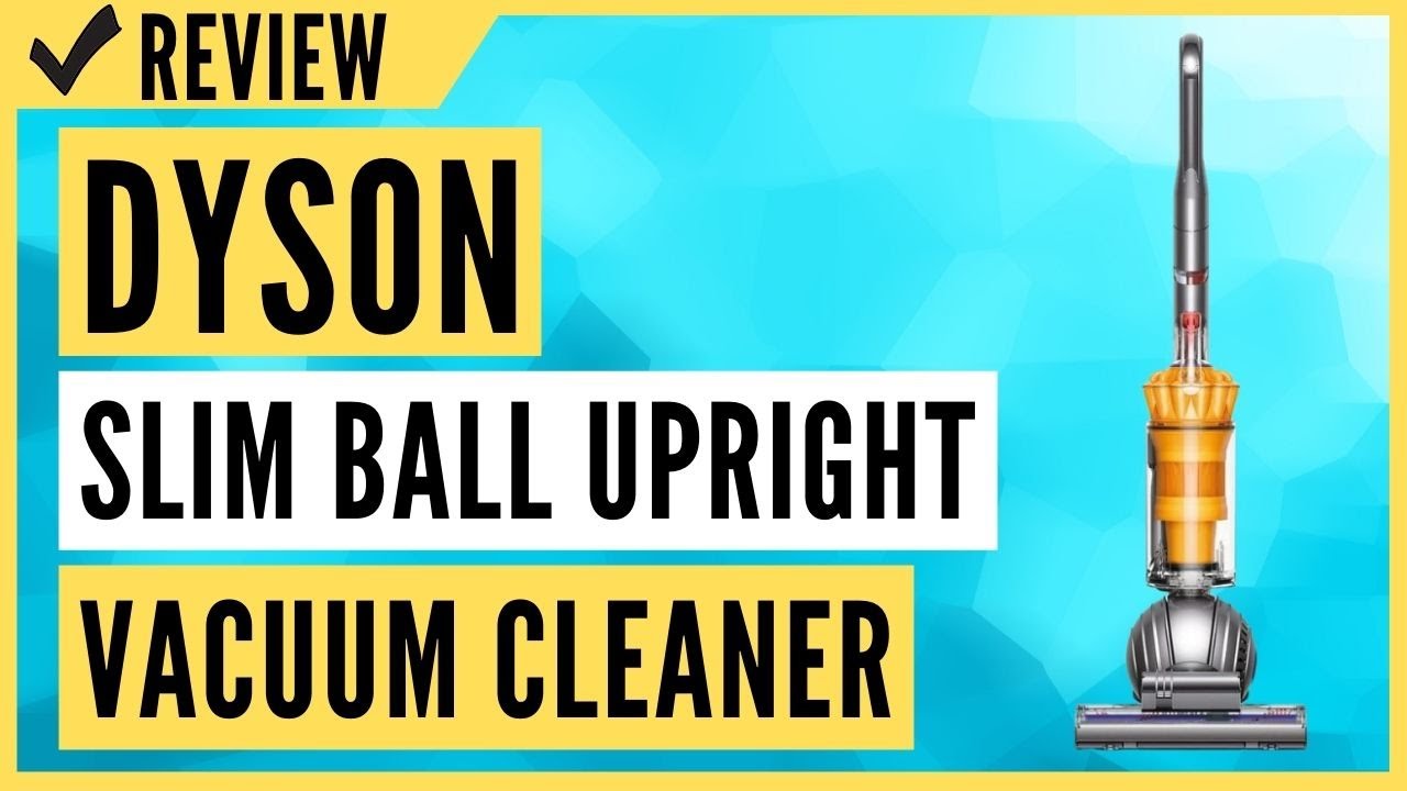 Dyson Slim Ball MultiFloor Upright Vacuum Cleaner Review YouTube