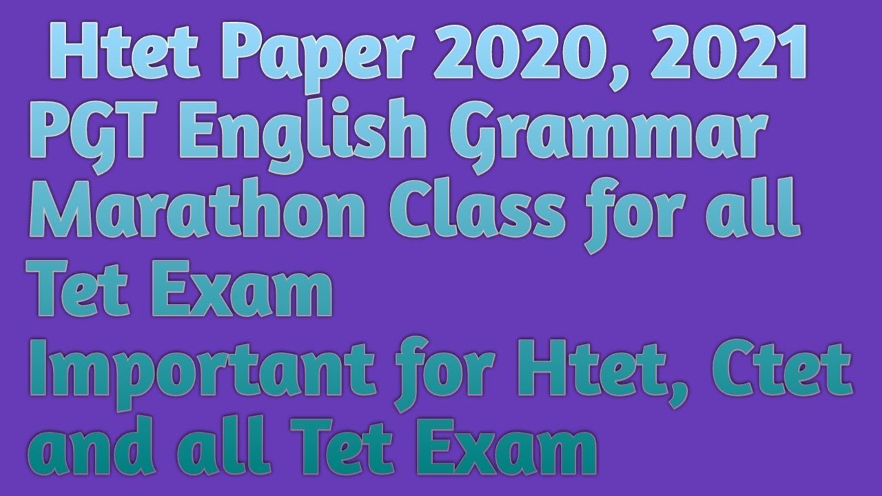 Htet PGT English Grammar marathon class Paper -2020, 2021 