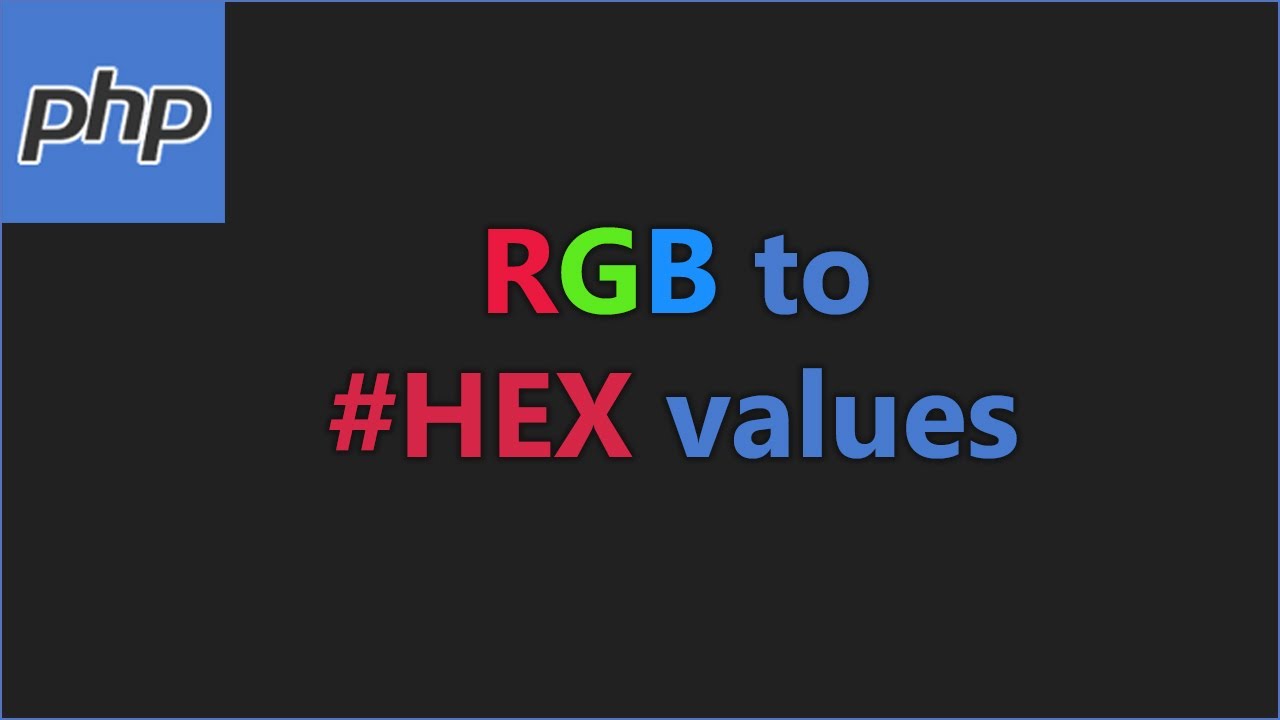 How to Convert RGB color to HEX values in PHP