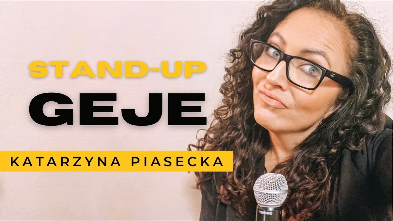 Katarzyna Piasecka - GEJE | Stand-Up | 2021
