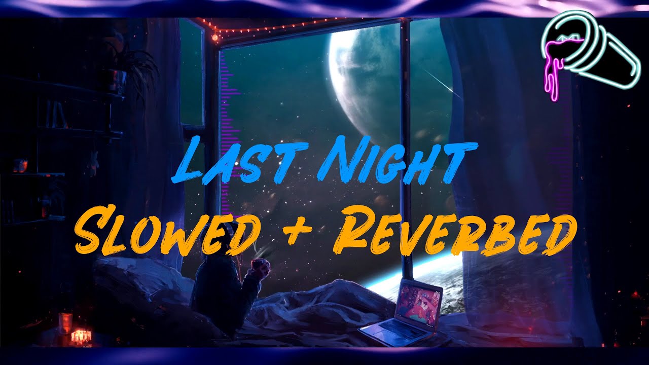 Morgan Wallen - Last Night (Slowed + Reverbed)