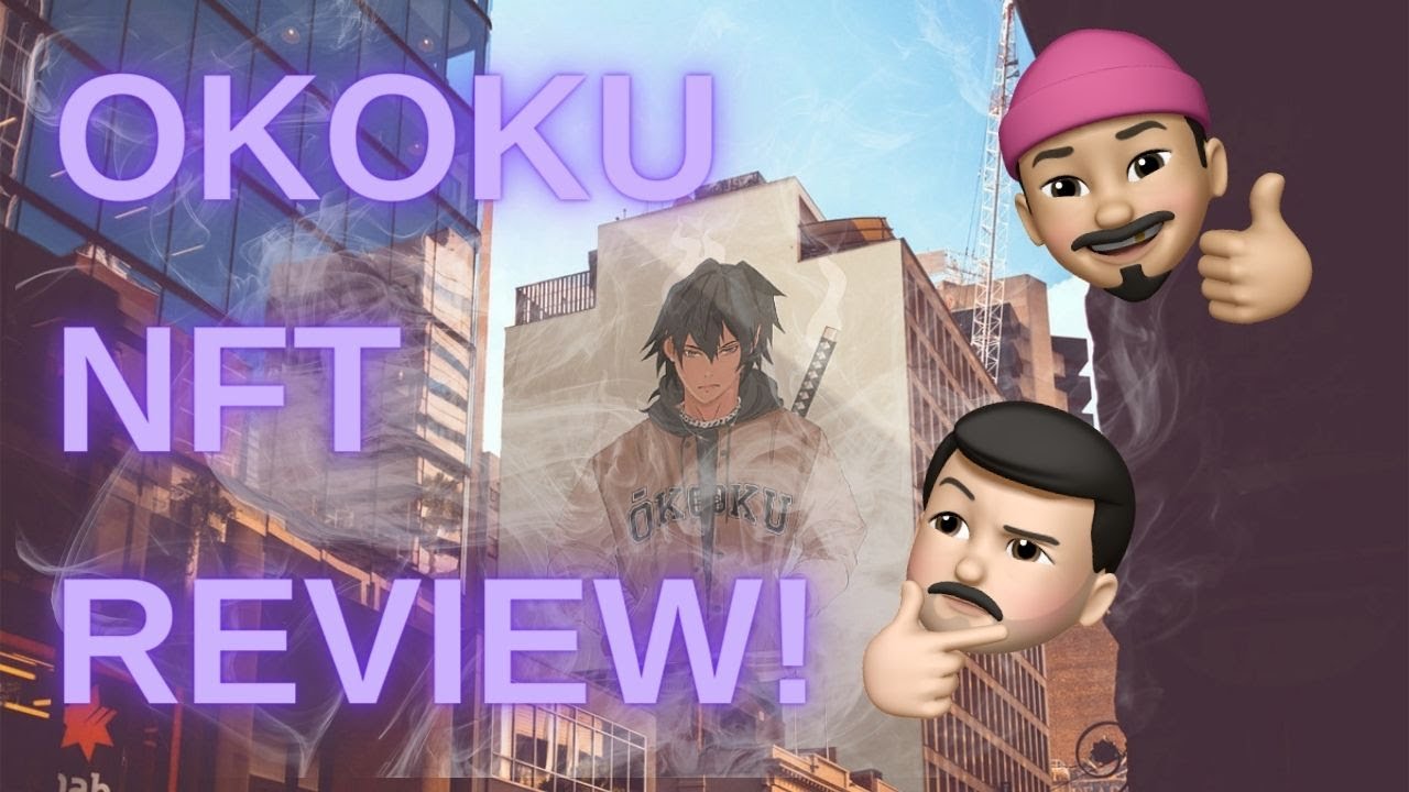 Okoku NFT project review - Buy 1 get 2 FREE?!