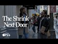 \الإعلان الترويجي الرسمي لـ The Shrink Next Door على +Apple TV