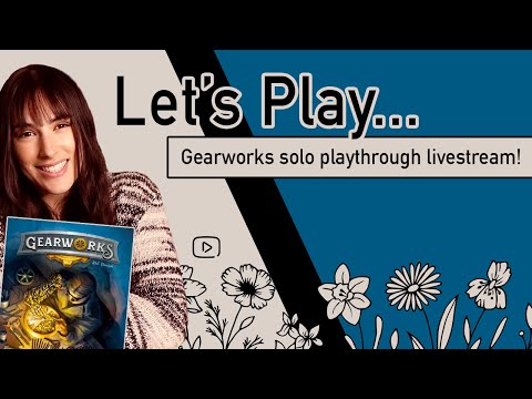 Let's Play... Gearworks! | Solo Playthrough Livestream!