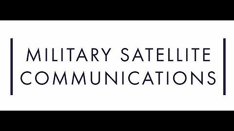 MILITARY SATELLITE COMMUNICATIONS - Thales