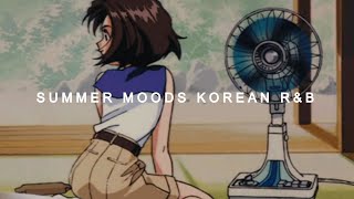 Summer Mood | Korean r&b playlist 🍓🍸 R&B 플레이리스트