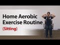 Home aerobic exercise routine sitting