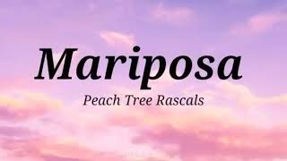 Mariposa - Peach Tree Rascals (Lyrics) #TiktokSongs #Tiktok