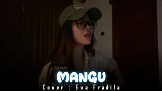 Mangu - Cover by Eva Fradila | Versi Akustik Menyentuh Hati