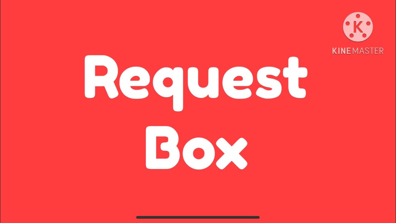 Request Box House! Please Place Requests Here! - YouTube