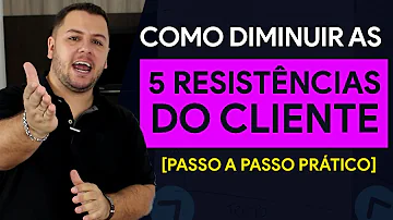 ¿Cómo es la resistencia del cliente?