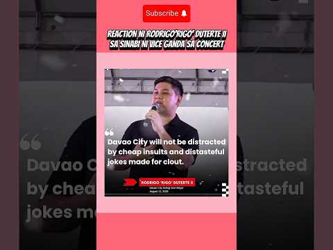 REACTION NI RODRIGO RIGO DUTERTE Ll SA SINABI NI VICE GANDA SA CONCERT Viralvideo Viralshorts