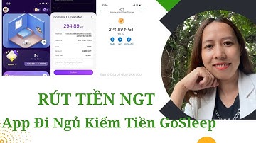 🍀 Hướng Dẫn Rút Tiền NGT Trên App Gosleep Về Ví Metamask