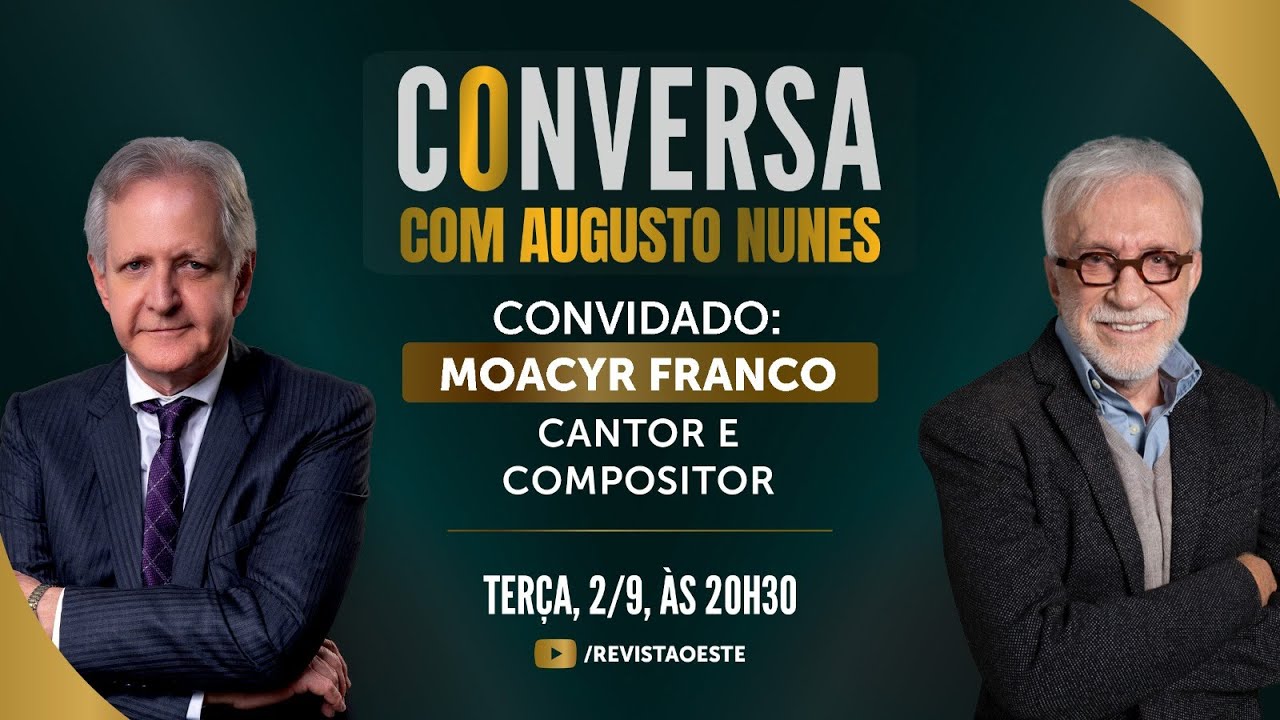 CONVERSA COM MOACYR FRANCO, CANTOR E COMPOSITOR