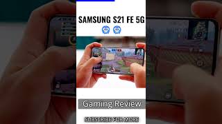 Samsung S21 FE 5G gaming review samsungs21fe5g shorts youtubeshorts bestgamingphoneunder25000