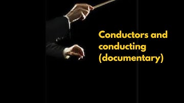 Conductors and conducting (documentary)