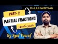 PARTIAL FRACTIONS PART :- 2| جزوی کسور | TS &amp; AP EAMCET 2024 | INTERMEDIATE I &amp; II YEAR | YOUSUF SIR