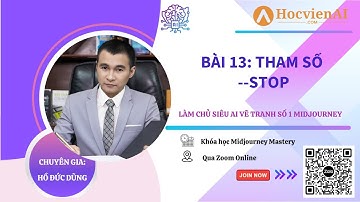 Bài 13: Tham Số --Stop | Khóa học Midjourney Mastery
