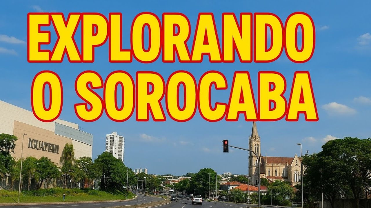 Explorando Sorocaba