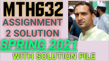 mth632 assignment 2 solution spring 2021