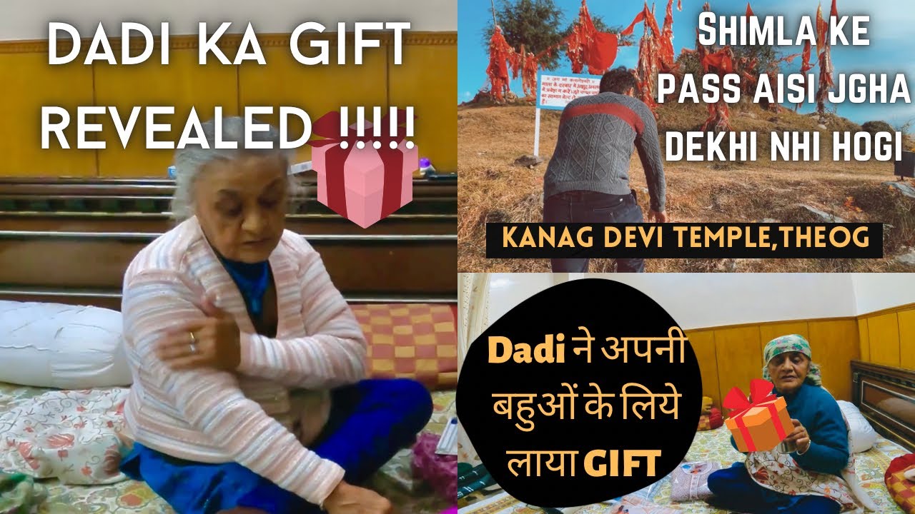 Dadi ka GIFT REVEALED 😍!!!! | Beautiful Mata Mandir near Shimla⛰🔱|Dadi ne bhi laye sbke liye gifts