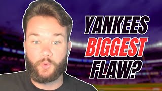 What's the Yankees' BIGGEST Weakness Right Now?