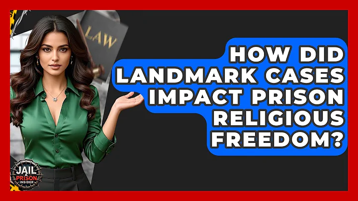How Did Landmark Cases Impact Prison Religious Freedom? - Jail & Prison Insider