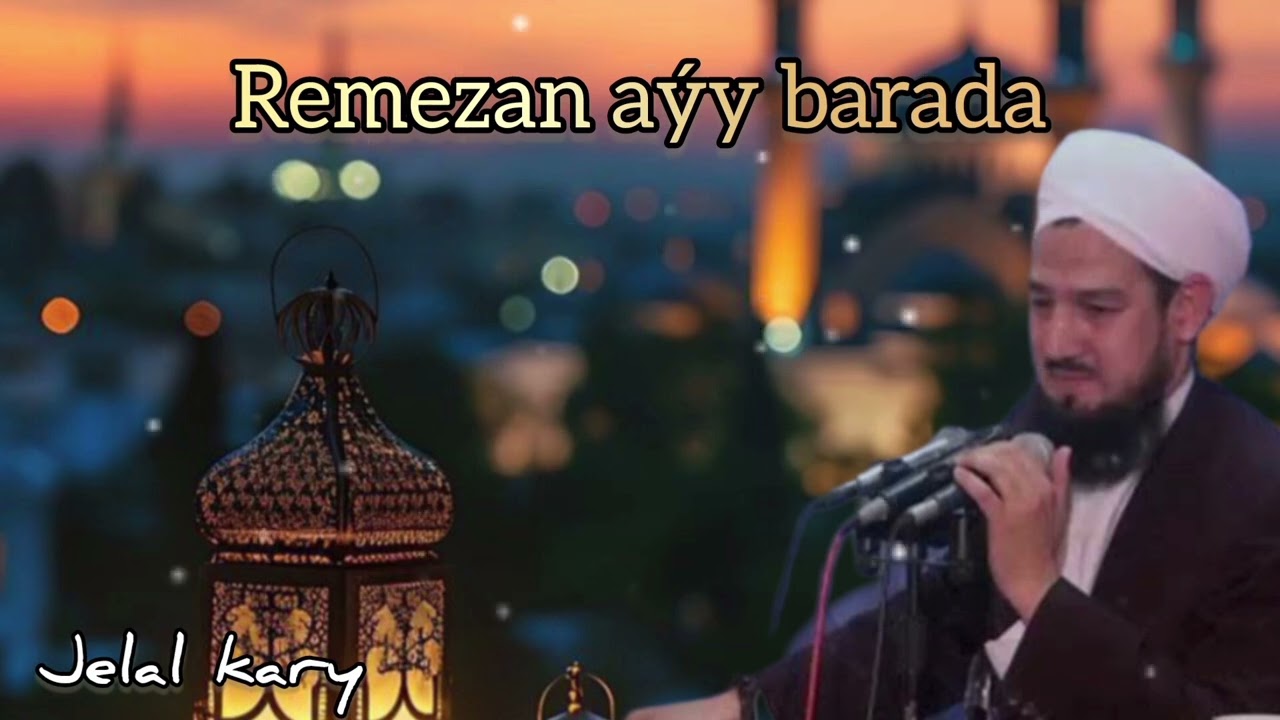 Jelal kary - Remezan barada