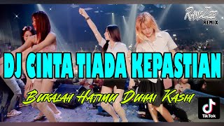 DJ CINTA TIADA KEPASTIAN