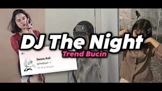 DJ THE NIGHT BREAKFUNK TREND BUCIN FYP TIKTOK