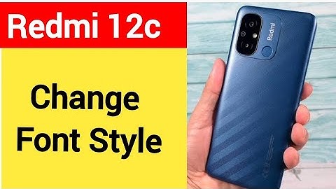 How to change font style, redmi 12c font style change kaise karen