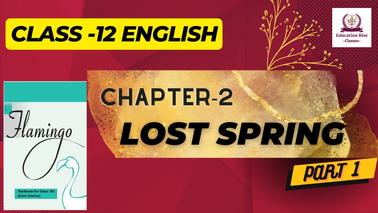 Lost Spring Class 12 In Hindi Lost Spring Explanation YouTube lost-spring-class-12-in-hindi-lost-spring-explanation-youtube