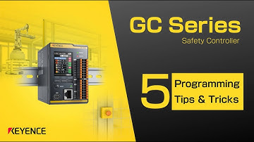 5 Programming Tips & Tricks | KEYENCE GC Series Safety Controller