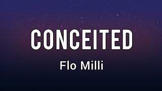 Flo Milli - Conceited (Lyrics) Milli got Millis 'cause Milli got hits | Tiktok Hit Song 2022
