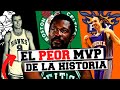 ¿QUIÉN ES EL PEOR MVP DE LA HISTORIA DE LA NBA?
