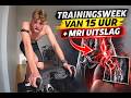 Trainingsweek van 15 uur + MRI scan uitslag!