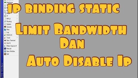Setting Ip Static Yang Di Binding Limitasi Bandwidht Dan Auto Disable Pada Waktu Tertentu