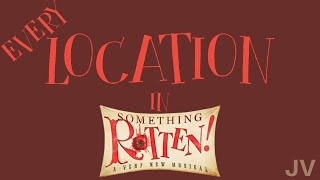 Every Location in Something Rotten