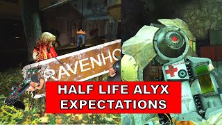 Half-Life Alyx - EXPECTATIONS we didn't have from Valve