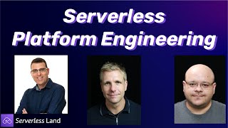 Serverless Platform Engineering | Serverless Office Hours