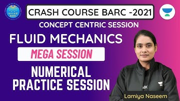 BARC-2021 | Mega Session on Fluid Mechanics | Practice Session | Lamiya Naseem