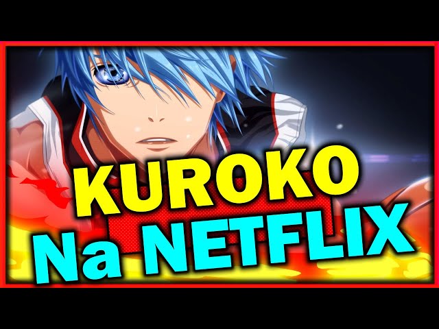 KUROKO ANUNCIADO PELA NETFLIX DUBLADO? ANIME NEWS 