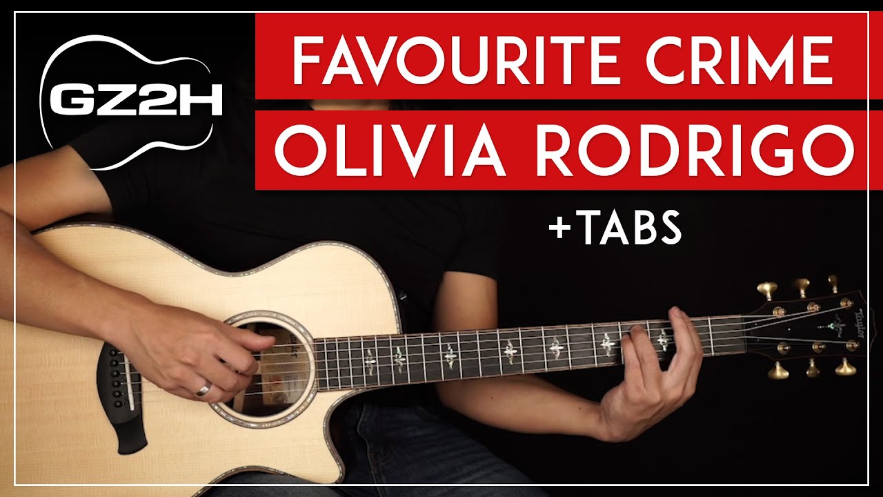 Favorite Crime Guitar Tutorial Olivia Rodrigo Guitar Lesson Chords