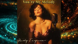 💿 Rudy Jaymes – “You’re My Melody” | Dreamy 1950s Doo-Wop Love Song for Golden, Timeless Romance chords