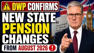 🚨 DWP Confirms New State Pension Changes From August 2026