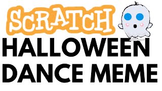 SCRATCH HALLOWEEN GHOST DANCING MEME