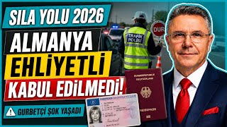 Sila Yolu 2026 Gurbetçiye Ehliyet Şoku Geçerli Alman Ehliyeti Kabul Edilmedi